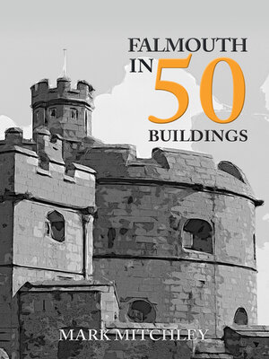 cover image of Falmouth in 50 Buildings